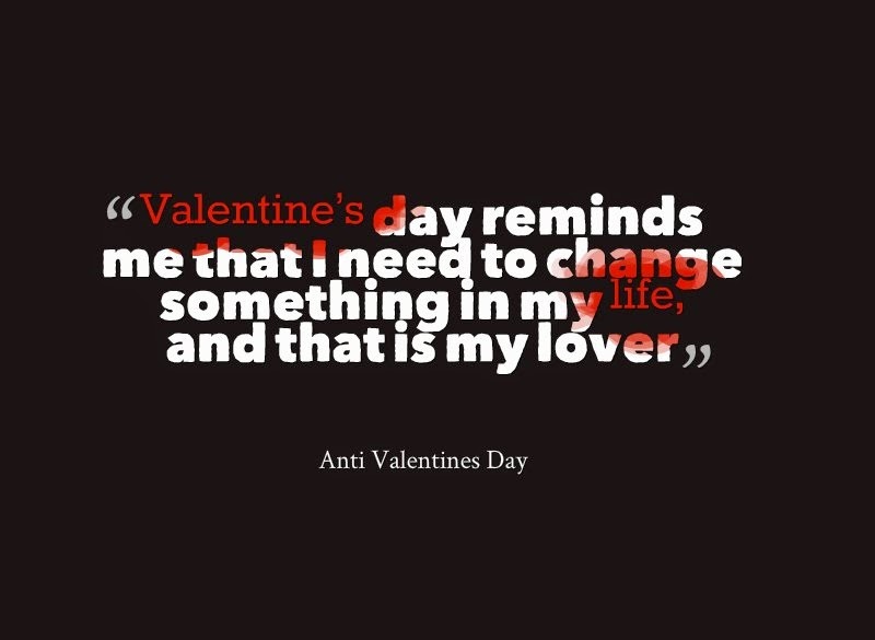 Funny Anti Valentines Day Singles Quotes: Whatsapp Facebook Status Quotes  Sayings