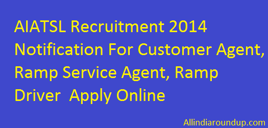 AIATSL Recruitment 2014 Notification