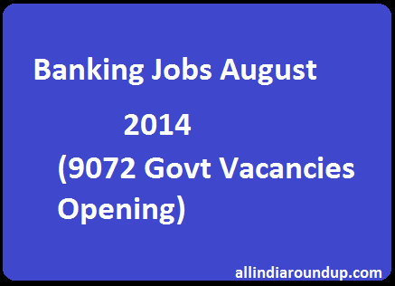 Banking Jobs August 2014 