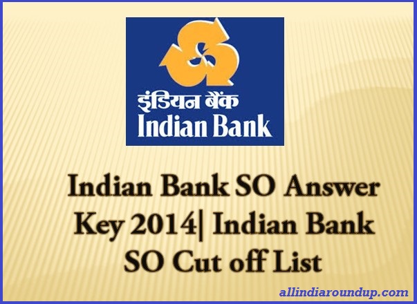 Indian Bank SO Answer Key 2014