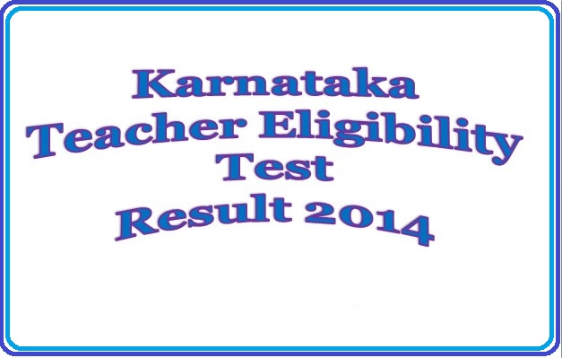  Karnataka Teacher Eligibility Test 2014