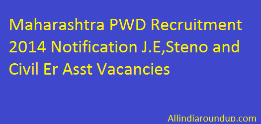 Maharashtra PWD Recruitment 2014 Notification