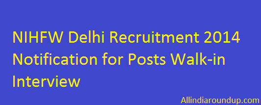 NIHFW Delhi Recruitment 2014 Notification