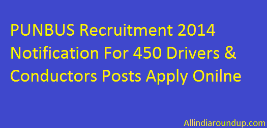 PUNBUS Recruitment 2014 Notification For 450 Drivers & Conductors Posts Apply Onilne