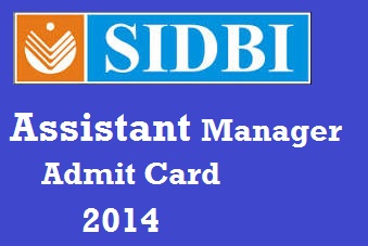 sidbi-assistant-manager-admit-card-2014