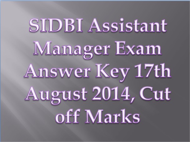 SIDBI Assistant Manager Exam Answer Key