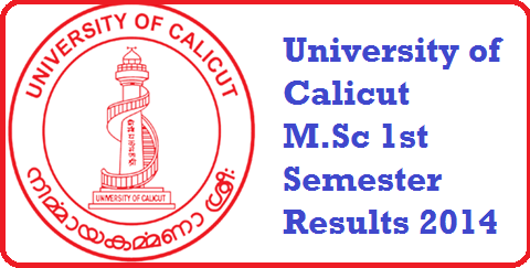 University of Calicut M.Sc 1st Semester Results 2014