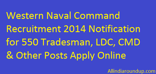 Western Naval Command Recruitment 2014 Notification