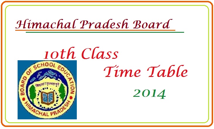  Himachal Pradesh Board 10th Class Time Table/ Data Sheet 2015