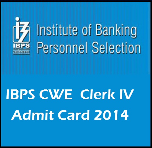 IBPS CWE Clerk IV Admit Card/ Hall Ticket 2014 Download