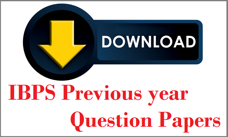 IBPS PO, Clerk, MT Exam Previous year Solved Question Papers