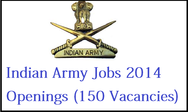 Indian Army Jobs 2014 openinges