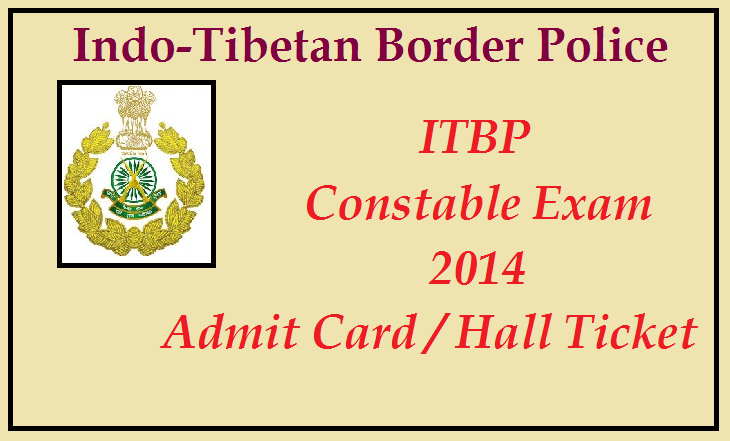ITBP Constable Exam 2014 Admit Card