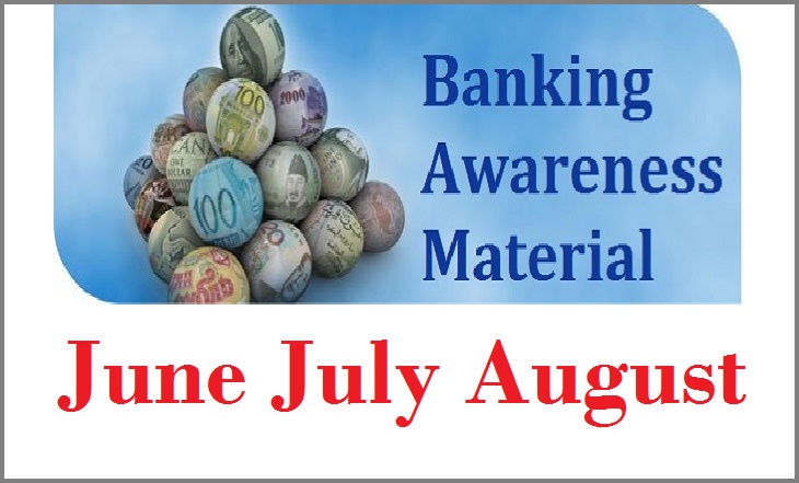 June July August Banking Awareness News for Bank Exams – Current Affairs -
