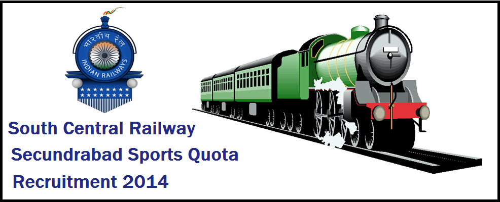 South Central Railway Secundrabad Sports Quota Recruitment 2014