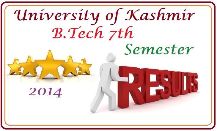 University of Kashmir B.Tech 7th Semester Results Declared 2014