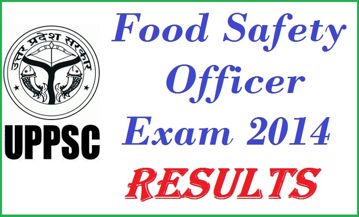 UPPSC Food Safety Officer Exam 2014 Results Declared