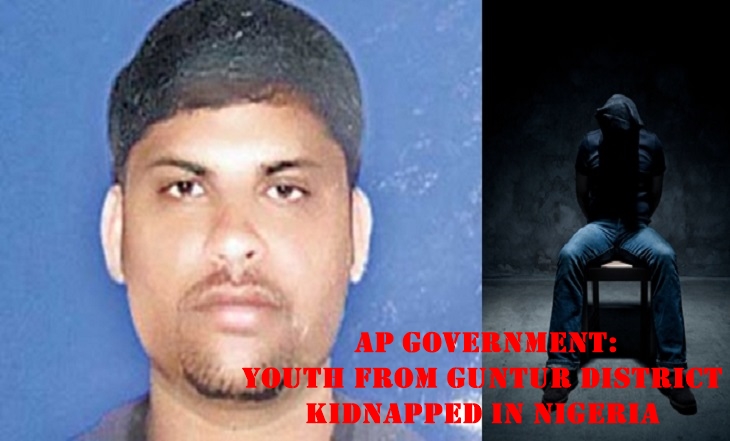 AP Government: Youth from Guntur district kidnapped in Nigeria