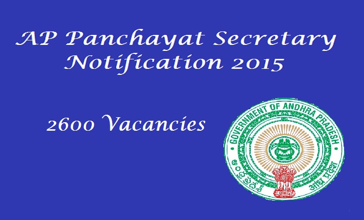 AP Panchayat Secretary Notification 2015 - 2600 Vacancies