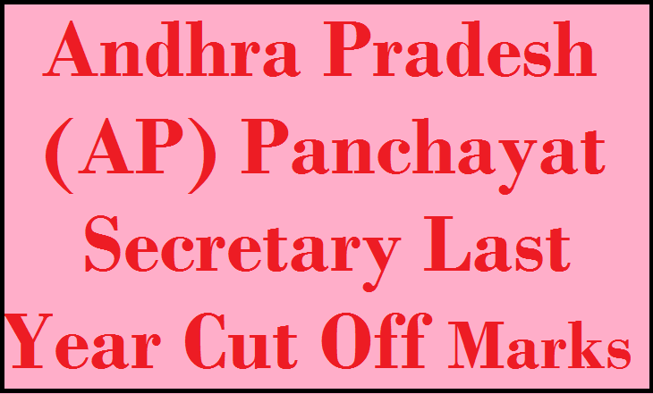 Andhra Pradesh (AP) Panchayat Secretary Last Year Cut Off marks