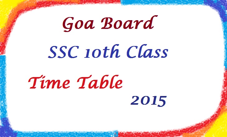 Goa Board SSC Time Table 2015 