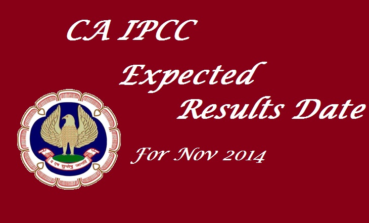 ICAI IPCC Result Nov 2014 | Check CA IPCC Result Date Nov 2014 (Expected Results Date)