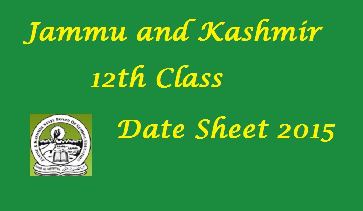 Jammu and Kashmir HSC (Class 12th) Exam Time Table 2014 | JKBOSE 12th Date Sheet 2015 