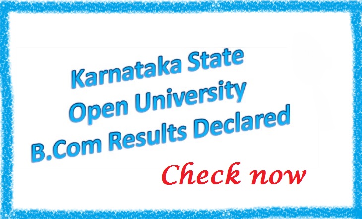 Karnataka State Open University declared 3rd year B.Com Supplementary October / November 2014 Exam Results 