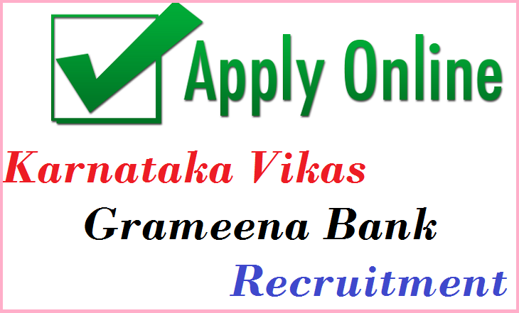 Karnataka Vikas Grameena Bank (KVGB) Recruitment