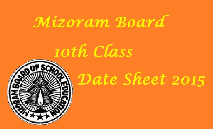 Mizoram Board HSLC 10th Class Date Sheet 2015 |MBSE HSLC Time Table 2015 