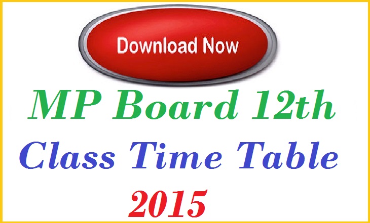 MP Board 12th Class Time Table 2015