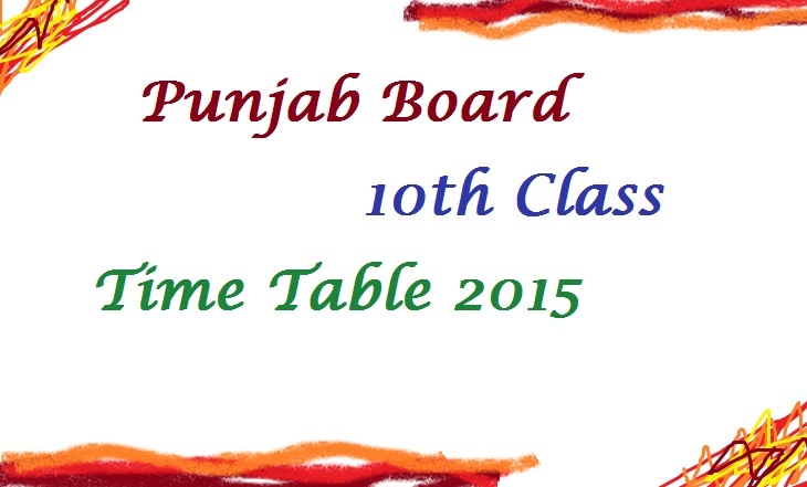 PSEB 10th Time Table 2015| Punjab Board 10th Class Date Sheet