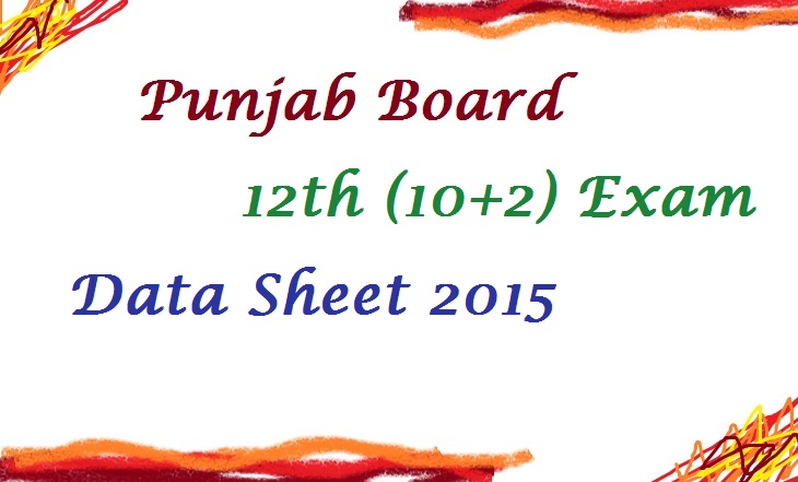 Punjab Board 12th Date Sheet 2015 | PSEB 12th Exam Time Table