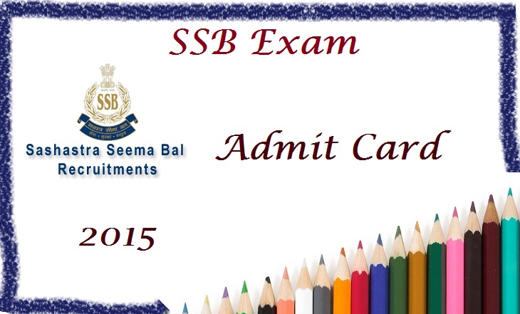 SSB Exam Admit Card 2015 |SSB Head Constable Hall Ticket 