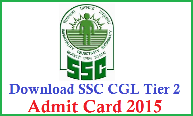 Download SSC CGL Tier 2 Admit Card 2015