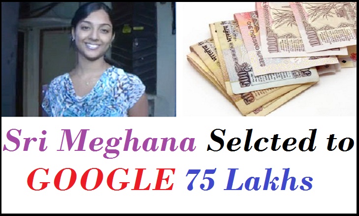 Sri Meghana Selcted to GOOGLE 75 Lakhs Salary
