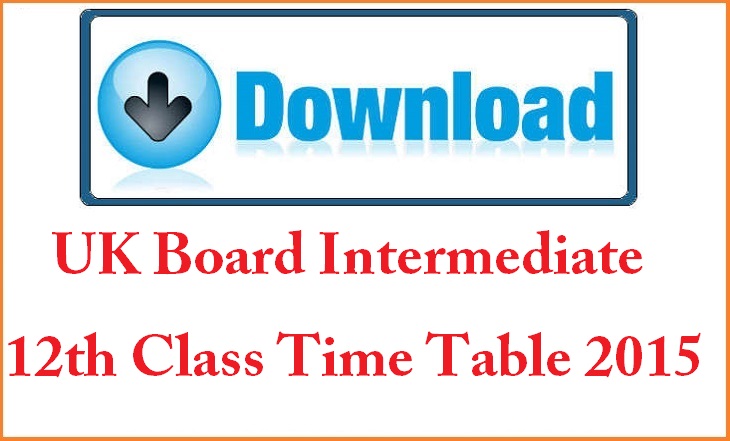 UK Board Intermediate Time Table 2015
