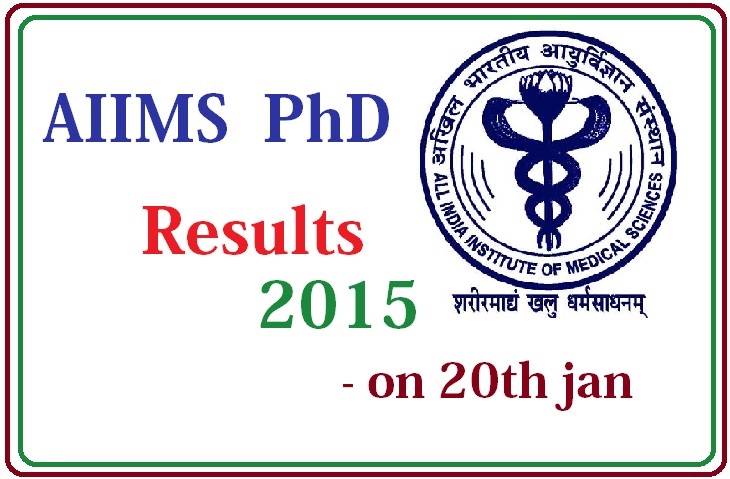 AIIMS PhD 2015 Results to be Declared Today (January 20)