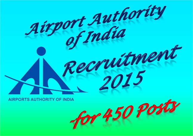 Airport Authority of India Recruitment 2015 For 450 Junior Executive Posts