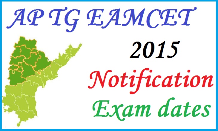 AP TG EAMCET 2015 Notification Exam dates 