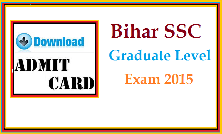 BSSC Graduate Level Exam Admit Card 2015 Download