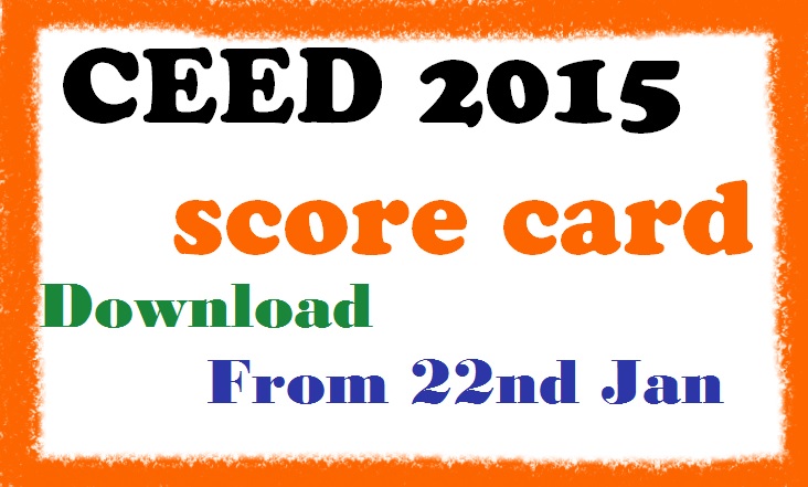CEED Score card releases on 22nd january 2015