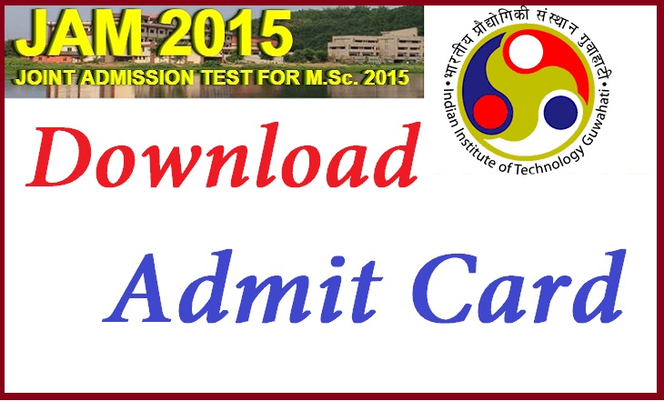 IIT JAM 2015: Admit cards download