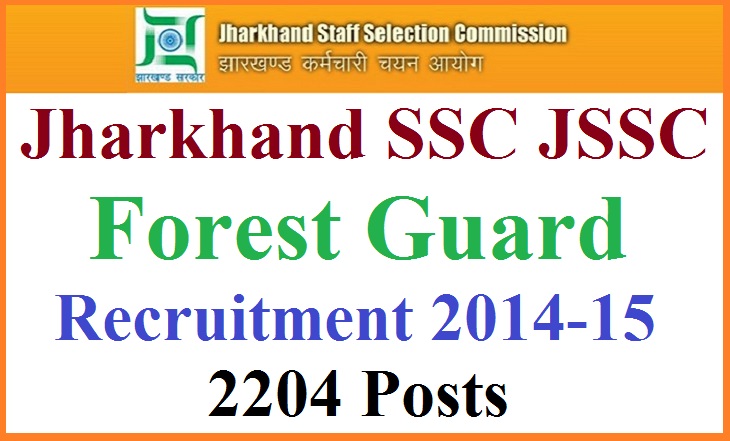 JSSC Recruitment 2014 – 2204 Forest Guard Posts | Apply Online