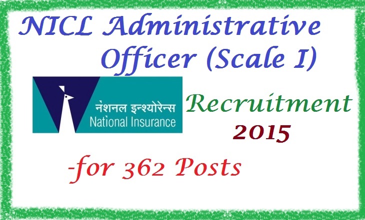 NICL Administrative Officer (Scale I) Recruitment 2015 for 362 Post Apply Online 