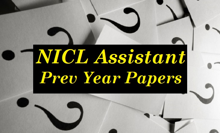 NICL Assistant Previous Year Question Papers PDF Download