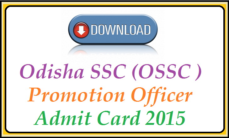 OSSC Promotion Officer Exam Admit Card 2015 Download