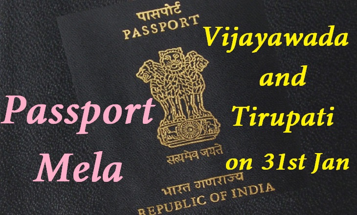 Passport Mela in Vijayawada & Tirupati on 31th, Jan 2015 passportindia.gov.in