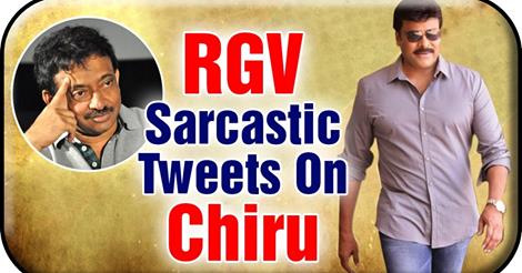Rgv Sarcastic Tweets on CHiru 150th Movie