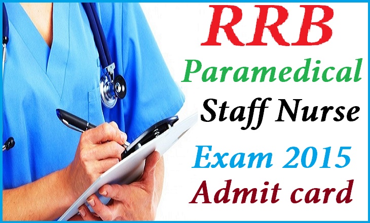 RRB Paramedical Staff Exam 2015: Download Admit cards